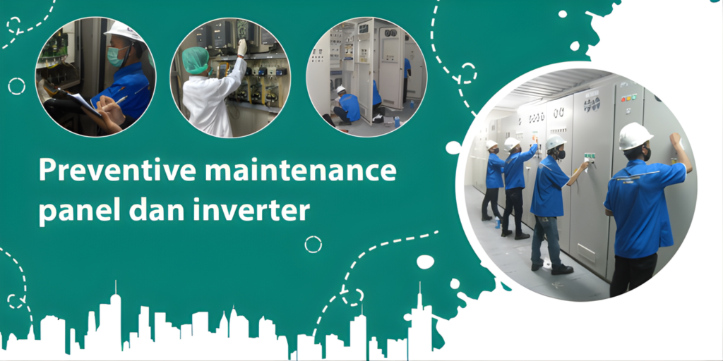 Preventive Maintenance Panel & Inverter